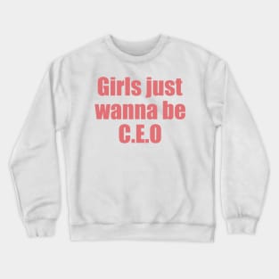 female entrepreneur boss lady Crewneck Sweatshirt